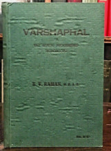 VARSHAPHAL OR THE HINDU PROGRESSED HOROSCOPE - Raman, 1945 PLANETS DIVINATION