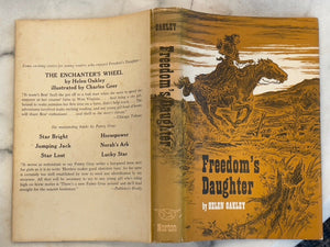 FREEDOM'S DAUGHTER - Oakley, 1st 1968 - CHILDREN'S FICTION WOMEN RIGHTS - SIGNED