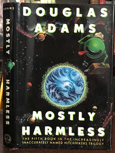 MOSTLY HARMLESS - Adams, 1st Ed/1st Printing, 1992 - Hitchhikers SIGNED