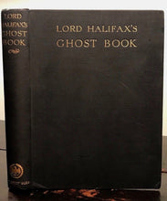 LORD HALIFAX'S GHOST BOOK: Stories of Haunted Houses, Apparitions - 1936, GHOSTS