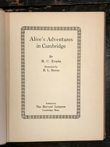 ALICE'S ADVENTURES IN CAMBRIDGE - Evarts, Barron - ALICE IN WONDERLAND SATIRE