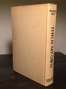 THIS IS MY OWN by Rockwell Kent, 1st/1st 1940 HC/DJ Illustrations