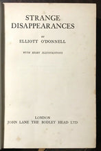 STRANGE DISAPPEARANCES - Elliott O'Donnell, 1st 1927 - MYSTERIES MISSING PEOPLE