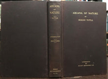 ARCANA OF NATURE - Tuttle, 1909 - PSYCHIC OCCULT SPIRITUALISM AFTERLIFE SPIRITS