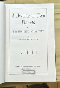 A DWELLER ON TWO PLANETS - PHYLOS THE THIBETAN 1940 ATLANTIS ALIEN CIVILIZATION