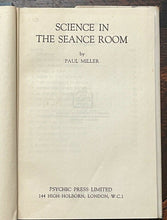 SCIENCE IN THE SEANCE ROOM - 1st 1945 AFTERLIFE SPIRITS SPIRITUALISM PSYCHIC