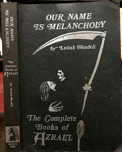 OUR NAME IS MELANCHOLY: COMPLETE BOOKS OF AZRAEL - 1st Ed, SIGNED - DEATH REAPER