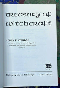 TREASURY OF WITCHCRAFT - Wedeck, 1st 1961 - OCCULT SORCERY WITCHES WICCA