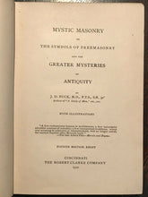 MYSTIC MASONRY: SYMBOLS OF FREEMASONRY - J.D. Buck, 1910 - OCCULT MYSTERIES