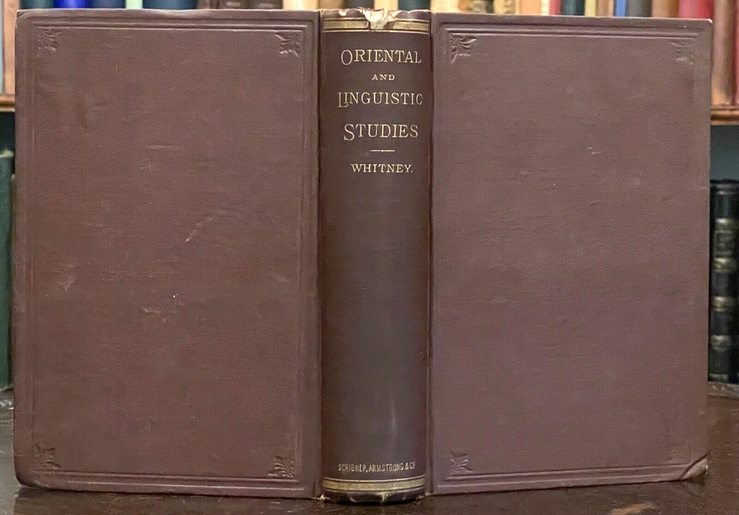 ORIENTAL AND LINGUISTIC STUDIES - Whitney, 1st 1873 ORIGINS THEORIES of LANGUAGE