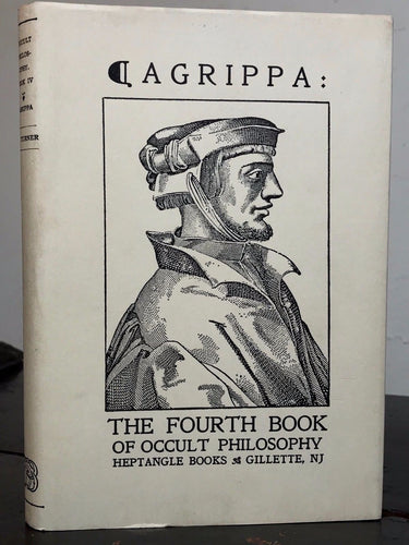 AGRIPPA: OF OCCULT PHILOSOPHY BOOK FOUR. MAGICAL CEREMONIES. 1985 HC/DJ SCARCE