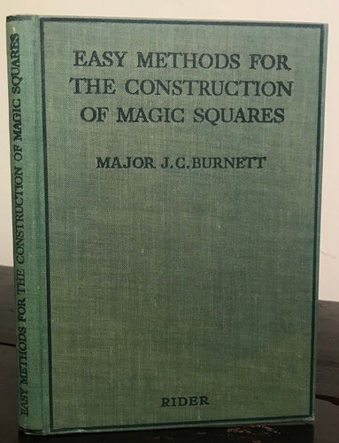 EASY METHODS FOR THE CONSTRUCTION OF MAGIC SQUARES - J.C. BURNETT, 1st/1st 1936