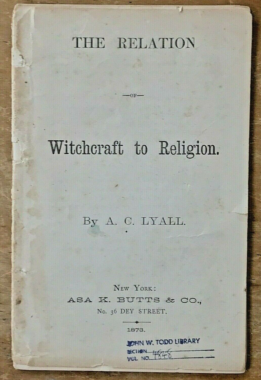 RELATION OF WITCHCRAFT TO RELIGION - Lyall, 1st 1873 - TALISMANS FETISH WITCHES