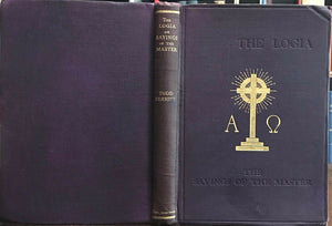 LOGIA OR SAYINGS OF THE MASTER - Ferrier, 1st 1926 - CHRIST DIVINE LOVE SPIRIT