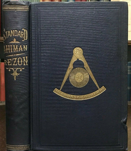 STANDARD AHIMAN REZON & BLUE LODGE GUIDE - 1899 - FREEMASONRY CEREMONIES HISTORY