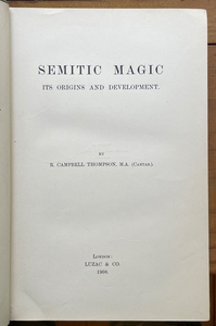 SEMITIC MAGIC - Thompson, 1st 1908 - MAGICK SORCERY WITCHES DEMONS GRIMOIRE