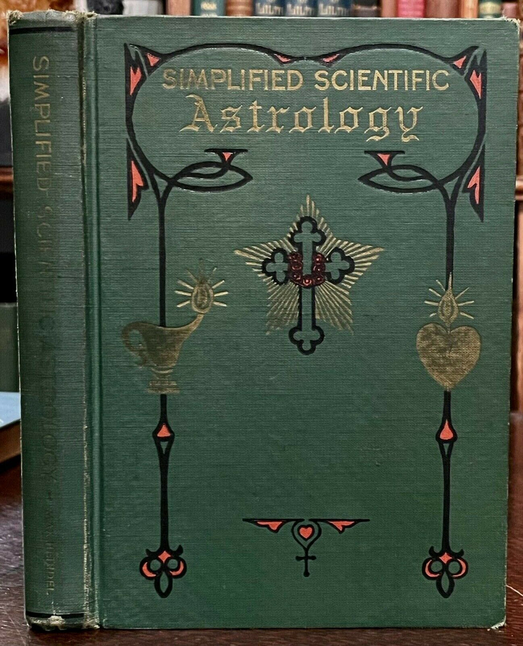 MAX HEINDEL, 1962 - SIMPLIFIED SCIENTIFIC ASTROLOGY - ROSICRUCIAN DIVINATION