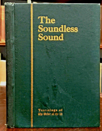 THE SOUNDLESS SOUND - Curtiss, 1st 1911 - CHRISTIAN MYSTICISM MYSTICS SPIRITUAL