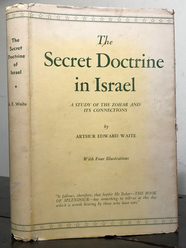 A.E. WAITE — THE SECRET DOCTRINE IN ISRAEL, 1st/1st (Weiser) 1955 HC/DJ KABALISM