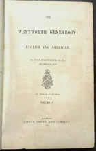 WENTWORTH GENEALOGY - 1st, 1878 in 3 Vols - COLLECTED HISTORY WENTWORTH FAMILY