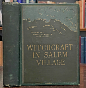 WITCHCRAFT IN SALEM VILLAGE IN 1692 - Nevins, 1916 - WITCHES DEVIL WITCH TRIALS