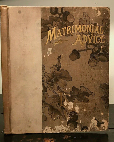MATRIMONIAL ADVICE: A LITTLE BOOK OF ADVICE - Vickar, 1st/1st 1891 Satire