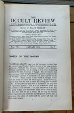 THE OCCULT REVIEW - Vol 7 (6 Issues), 1908 ALCHEMY WITCHCRAFT DIVINATION MAGICK