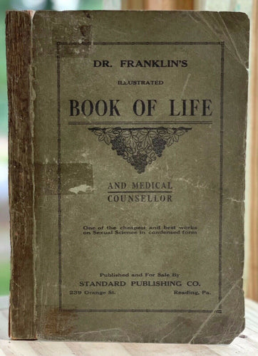 BOOK OF LIFE & MEDICAL COUNSELLOR - 1ST 1921 -  SEXUAL SCIENCE MANUAL, EUGENICS