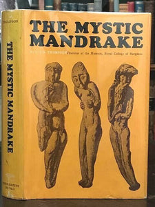 MYSTIC MANDRAKE - C.J.S. Thompson, 1st 1968 - MAGICAL PLANTS OCCULT LEGENDS LORE