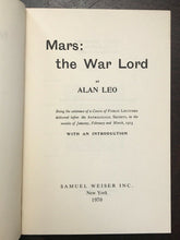 MARS: THE WAR LORD - Alan Leo - 1st, 1970 (Weiser) - ASTROLOGY ZODIAC HOROSCOPE