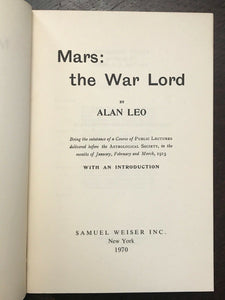 MARS: THE WAR LORD - Alan Leo - 1st, 1970 (Weiser) - ASTROLOGY ZODIAC HOROSCOPE