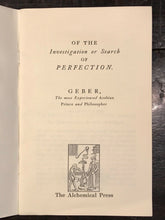 OF THE INVESTIGATION OR SEARCH OF PERFECTION - Geber, 1983 - OCCULT ALCHEMY