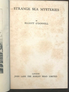 STRANGE SEA MYSTERIES - Elliott O'Donnell, 1st 1926 - SEA MONSTERS PHENOMENA