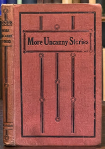 MORE UNCANNY STORIES - 1st 1918 NOVEL MAGAZINE SCARCE HORROR SUPERNATURAL TALES