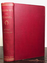 1888 HIGHWAYS AND HORSES by ATHOL MAUDSLAY, 1st / 1st, Near Mint ILLUSTRATED