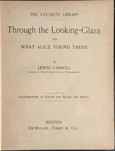 THROUGH THE LOOKING GLASS, Lewis Carroll and John Tenniel, Ca. 1901, RARE