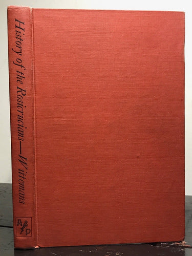 A NEW & AUTHENTIC HISTORY OF THE ROSICRUCIANS; Fr. Wittemans, 1st/1st 1938