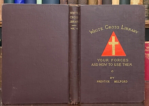 YOUR FORCES AND HOW TO USE THEM - Mulford, 1902 NEW THOUGHT MENTAL HEALTH SPIRIT