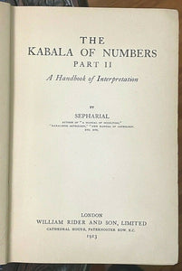 SEPHARIAL - THE KABALA OF NUMBERS, 1st 1913 - KABALISTIC NUMEROLOGY DIVINATION