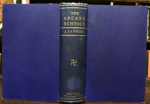 THE ARCANE SCHOOLS - John Yarker, 1st Ed 1909 - FREEMASONRY MYSTERIES OCCULT