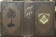 LIGHT FROM THE EAST - Coleman, 1899 HOLY LAND FREEMASONRY SYMBOLS HISTORY MASONS