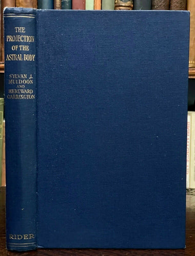 PROJECTION OF THE ASTRAL BODY - 1956 PSYCHIC ASTRAL SPIRIT OUT-OF-BODY TRAVEL