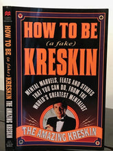 HOW TO BE (A FAKE) KRESKIN - 1st Ed, 1996 - MENTALISM TELEPATHY MAGIC - SIGNED