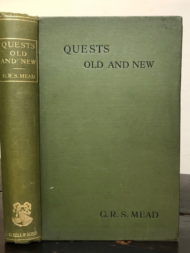 1913 - QUESTS OLD AND NEW by GEORGE R.S. MEAD, 1st - SPIRIT MYSTICISM PSYCHIC