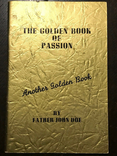 ALCOHOLICS ANONYMOUS AA - Pfau / John Doe - GOLDEN BOOK OF PASSION, 1969