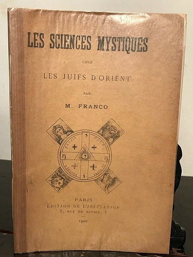 MYSTIC SCIENCES AMONG THE JEWS OF THE ORIENT - 1900 DEMONS, TALISMANS, KABBALAH