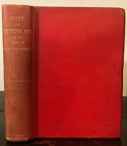 EGYPT AND WESTERN ASIA IN THE LIGHT OF RECENT DISCOVERIES - King, 1st/1st, 1907