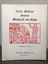 EARLY MEDICINE, SCIENCE, WITCHCRAFT AND MAGIC - Maggs Bros Book Catalogue, 1954