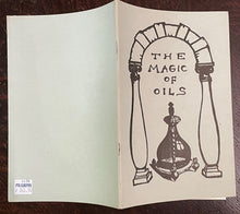 THE MAGIC OF OILS - Rose, 1st 1978 - MAGICK WITCHCRAFT VOODOO RITUALS TALISMANS