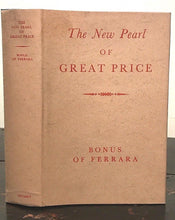 THE NEW PEARL OF GREAT PRICE - Bonus of Ferrara, A.E. Waite, Ltd Ed 1963 ALCHEMY